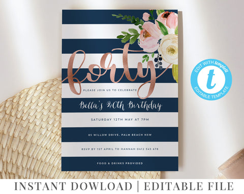 40th Birthday Invitation, Floral Invitation Template, Navy Rose Gold, Floral Stripes, Editable Template, Forty, 40th Birthday, Pink Flowers