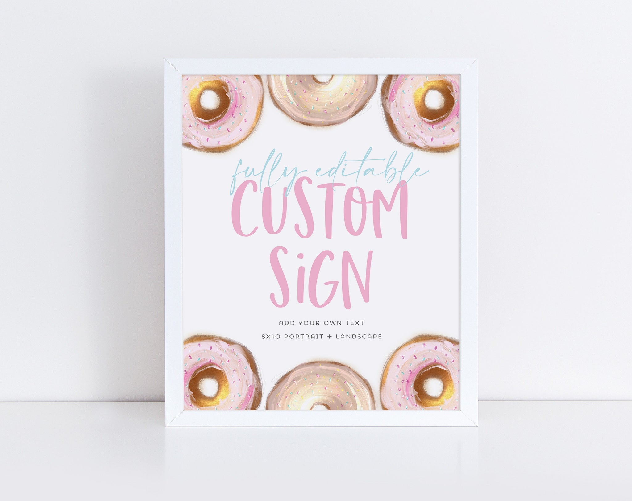 Donut Editable Sign, Custom 8x10 Sign, Donut Sign 8x10, Custom Text Sign, Landscape Sign Portrait Sign, Printable Signs Donut Birthday Decor